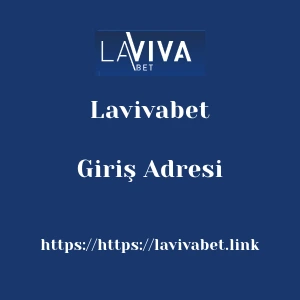 Lavivabet Giriş Adresi